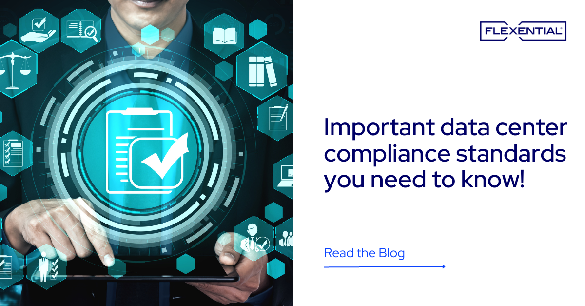 data-center-compliance-standards-to-know-flexential